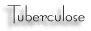 Tuberculose